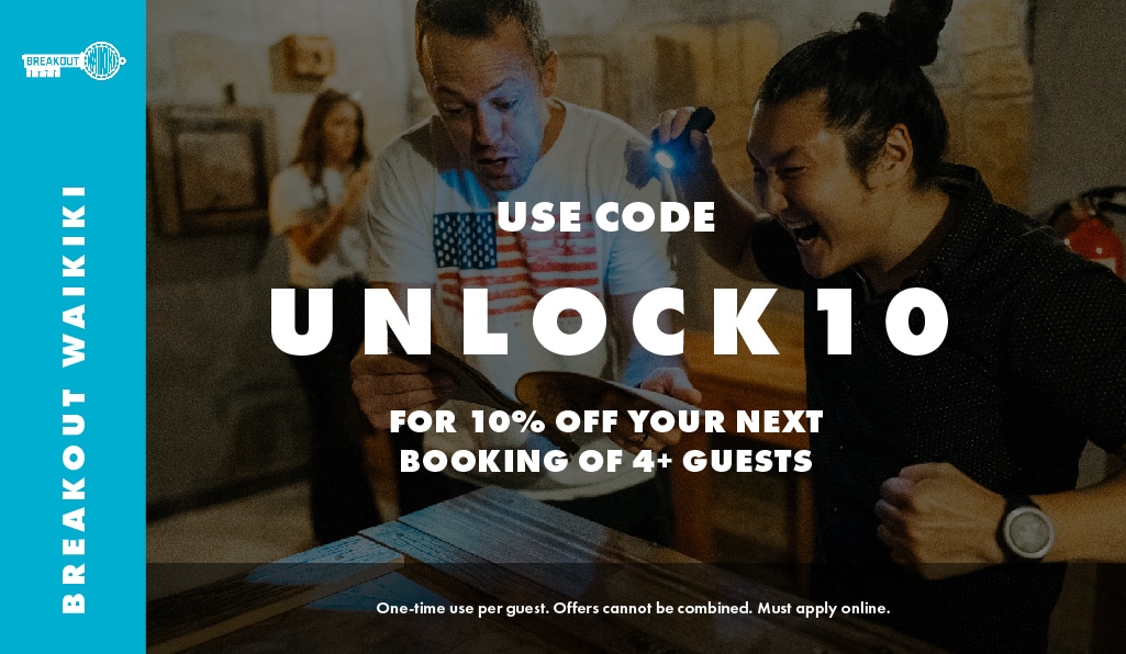 UNLOCK10 promo code coupon discount for 3 dollars off at Breakout Waikiki Escape Rooms instead of using Groupon